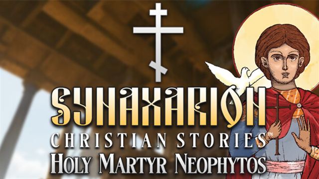 Synaxarion Christian Stories Holy Martyr NP-TENOKE