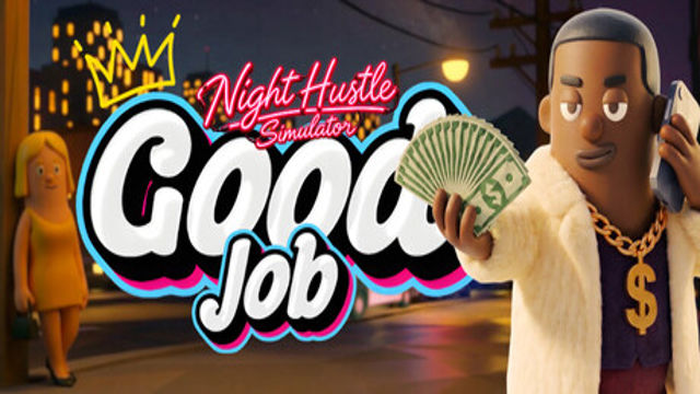 Good Job Night Hustle Simulator-GoldBerg