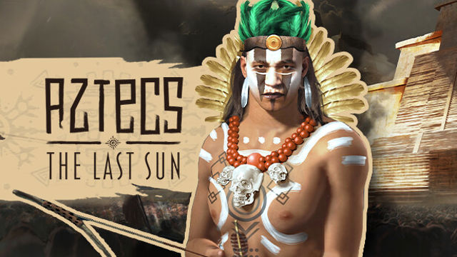Aztecs The Last Sun Early Access