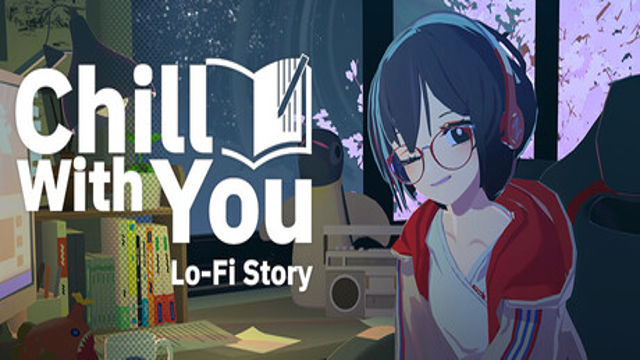Chill with You Lo-Fi Story-GoldBerg