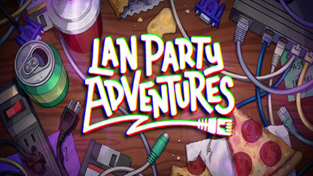 LAN Party Adventures-TENOKE