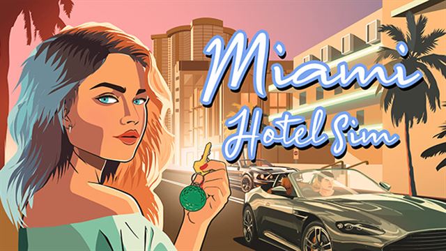 Miami Hotel Simulator-TENOKE