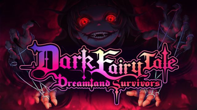 Dark Fairy Tale Dreamland Survivors v1.0.4.1325-P2P