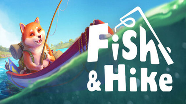 Fish and Hike Early Access