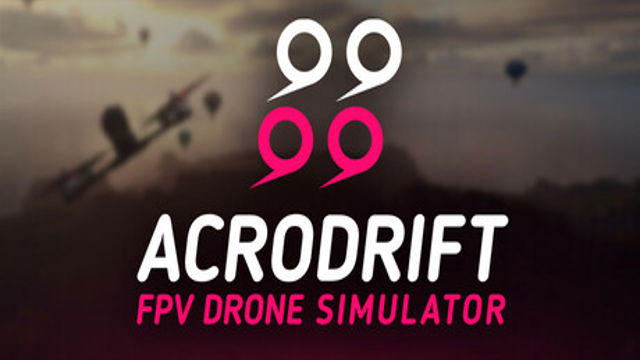 ACRODRIFT FPV Drone Simulator Early Access