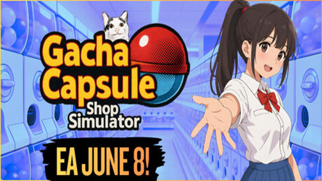 Gacha Capsule Shop Simulator Akihabara Early Access