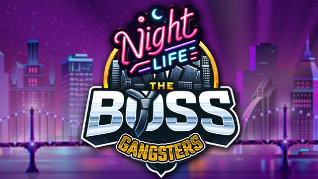The Boss Gangsters Nightlife Early Access