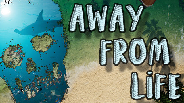 Away From Life Early Access