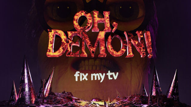 OH DEMON Fix my TV-TENOKE