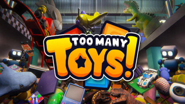 Bộ sưu tập game Too Many Toys!