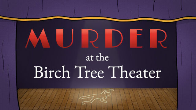 Murder at the Birch Tree Theater-TENOKE