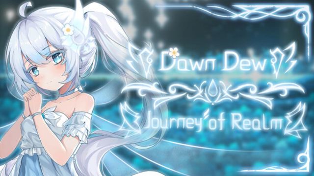 Journey of Realm Dawn Dew-TENOKE