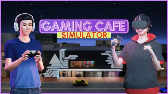 Gaming Cafe Simulator v1.0.3.2-P2P
