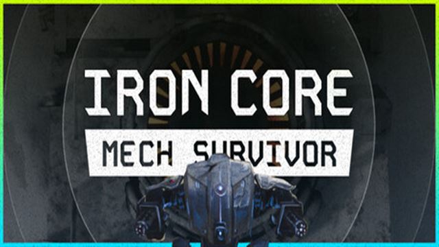 Iron Core Mech Survivor v3.0.2-P2P