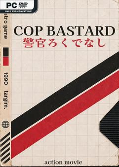 COP BASTARD-GoldBerg