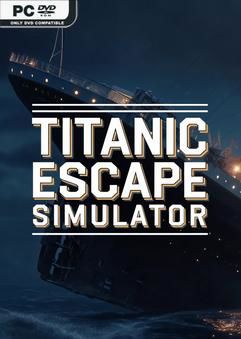 Titanic Escape Simulator-TENOKE