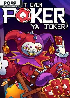 This Aint Even Poker Ya Joker-GoldBerg
