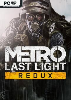 METRO Last Light Redux Next Gen-RUNE