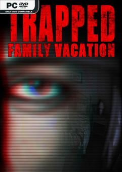 Trapped Family Vacation-TiNYiSO