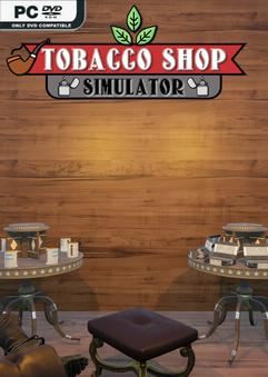 Tobacco Shop Simulator-TENOKE