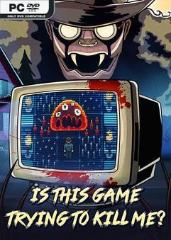 Is this Game Trying to Kill Me-GoldBerg