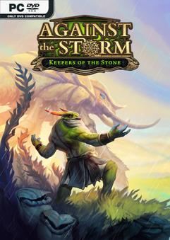 Against The Storm Keepers Of The Stone-SKIDROW