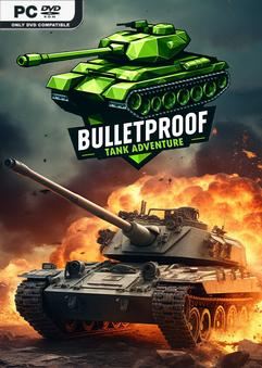 Bulletproof Tank Adventure-TiNYiSO