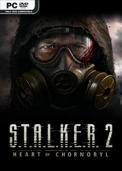S.T.A.L.K.E.R 2 Heart of Chornobyl v1.0.3-P2P