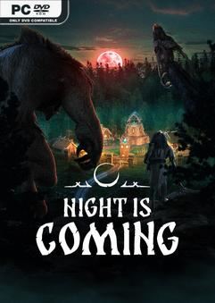 Night is Coming Early Access