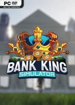 Bank King Simulator Early Access