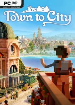 Town To City Early Access