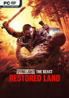 Dying Light The Beast Restored Land v1.6.1-P2P
