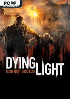 Dying Light Enhanced Edition v1.52.0-P2P