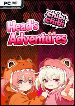 Heads Adventures chibichibi-TENOKE