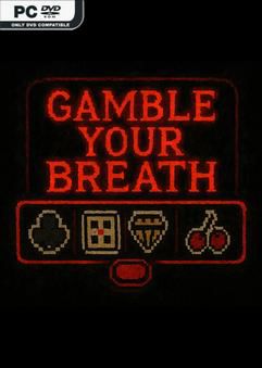 Gamble Your Breath-TENOKE