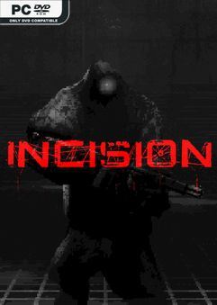 INCISION Transitory Termination Early Access