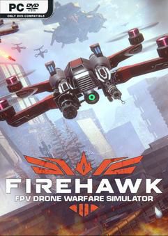 Firehawk FPV Drone Warfare Simulator-TENOKE