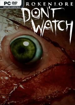 BrokenLore DONT WATCH-TENOKE