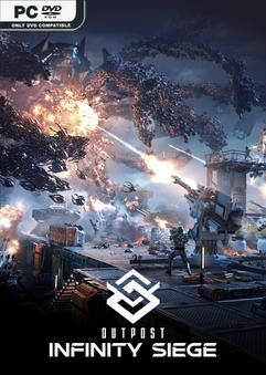 Outpost Infinity Siege v20240110-P2P