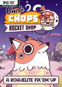 Uncle Chops Rocket Shop v1.0.4.5875-P2P