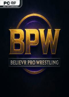 Believr Pro Wrestling Early Access