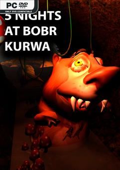 5 NIGHTS AT BOBR KURWA-TENOKE