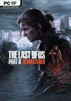 The Last of Us Part II Remastered v1.3.10430.406-P2P