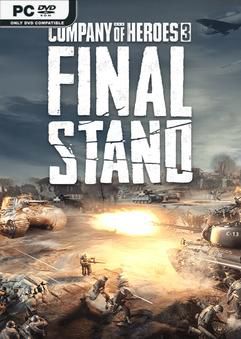 Tải game Company of Heroes 3 Final Stand-RUNE