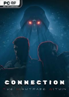 Connection The Nightmare Within v20250216-P2P