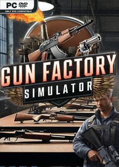 Gun Factory Simulator Early Access