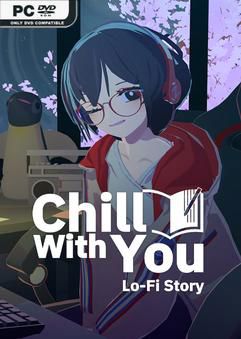 Chill with You Lo-Fi Story-GoldBerg