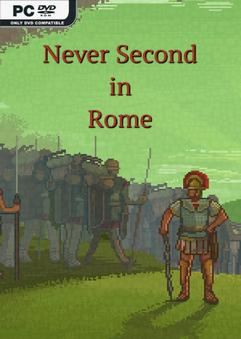 Never Second in Rome Early Access