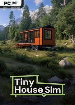 Tiny House Simulator Early Access