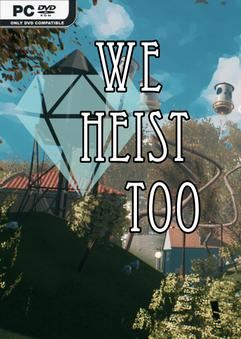 We Heist Too-TENOKE